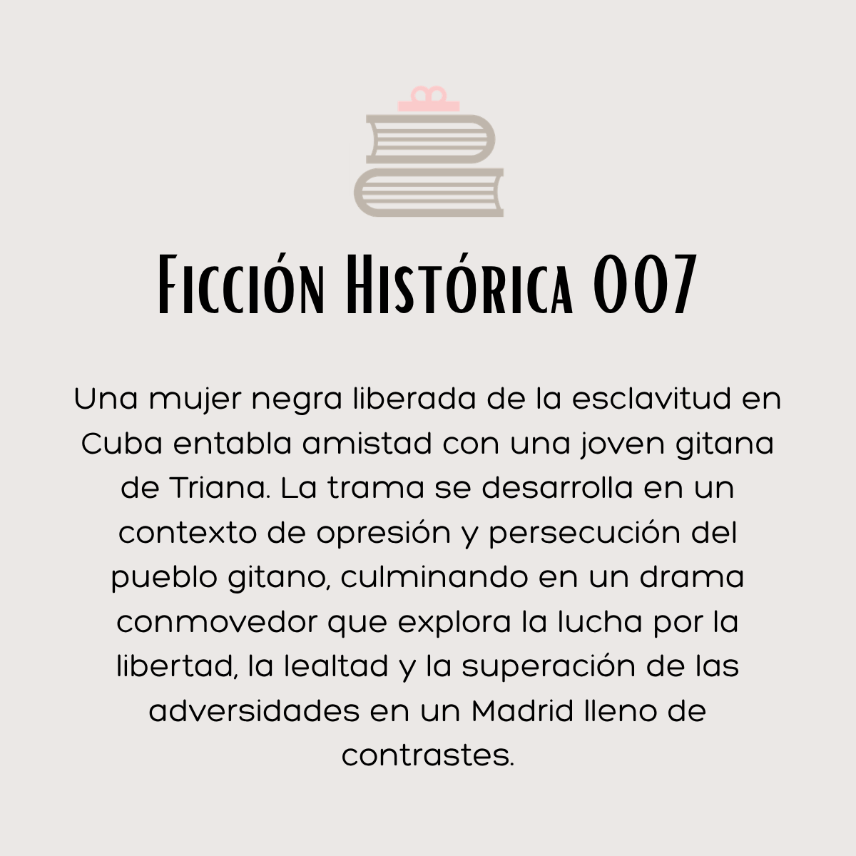 Ficción Histórica 007