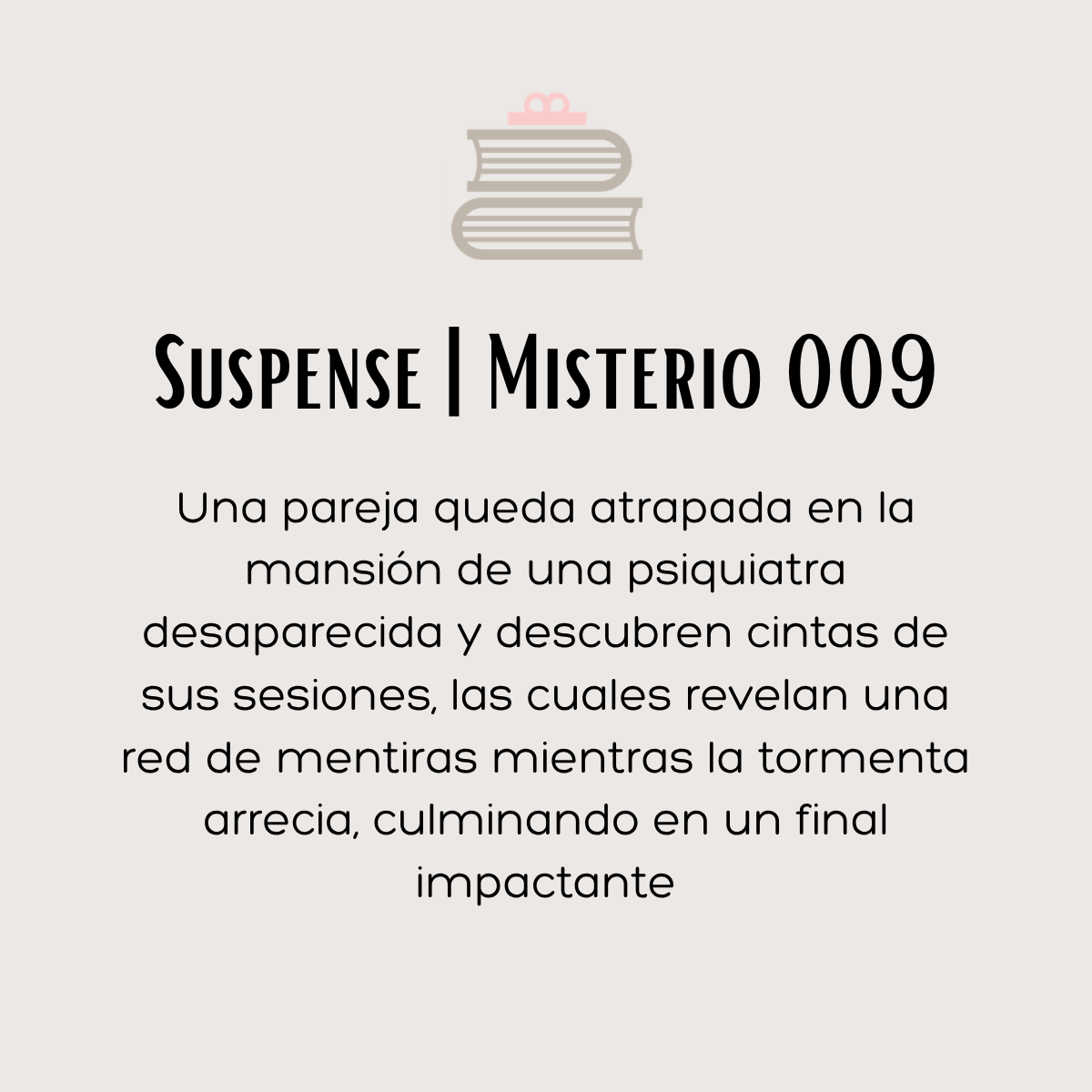 Suspense | Misterio 009